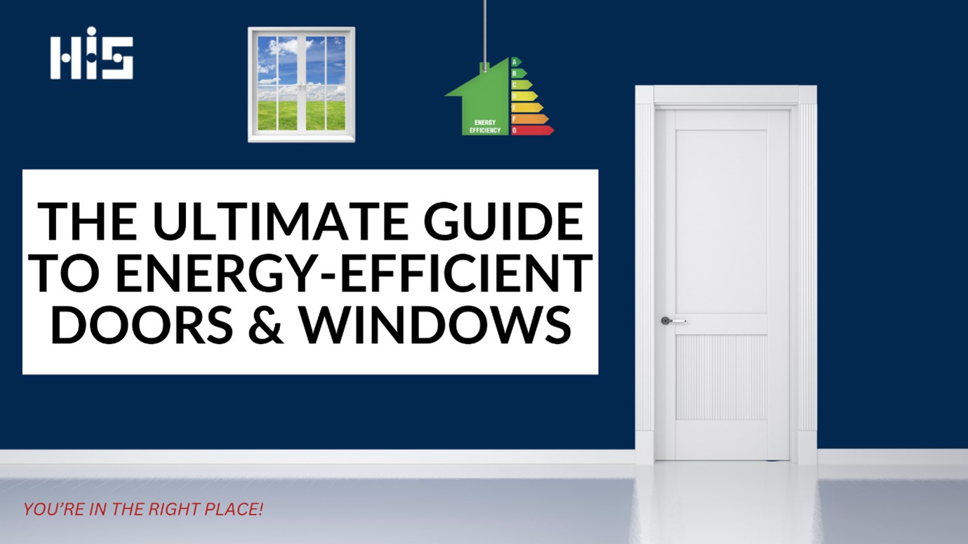 Image of a window, door, and an energy rating chart with the blog title “The Ultimate Guide to Energy-Efficient Doors & Windows